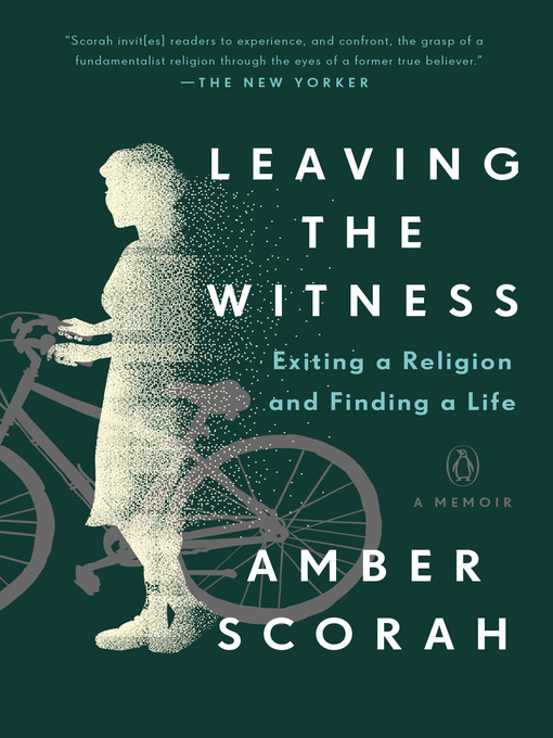 Title details for Leaving the Witness by Amber Scorah - Wait list